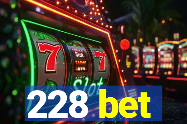 228 bet